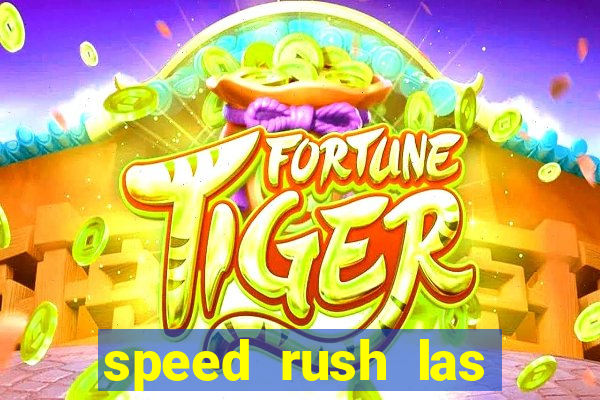 speed rush las vegas slots