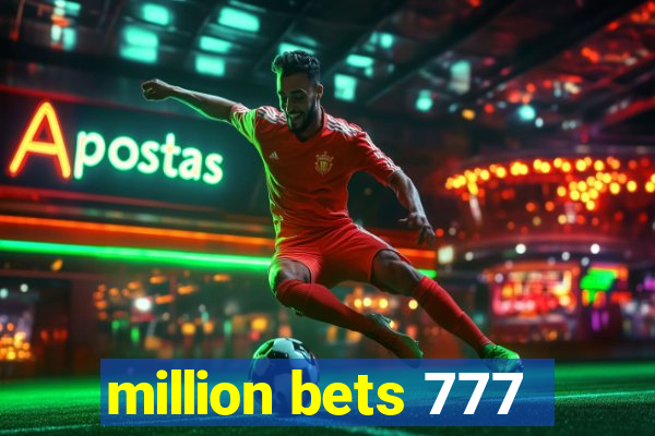 million bets 777