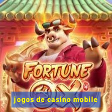 jogos de casino mobile