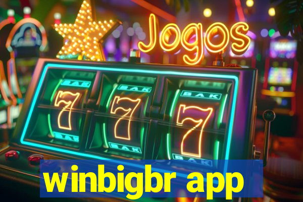 winbigbr app