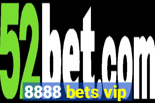 8888 bets vip