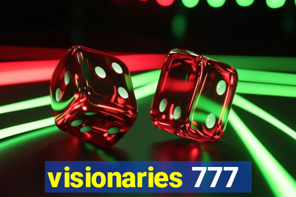 visionaries 777