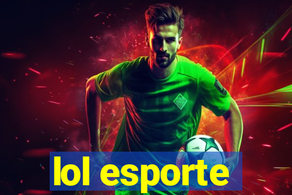 lol esporte