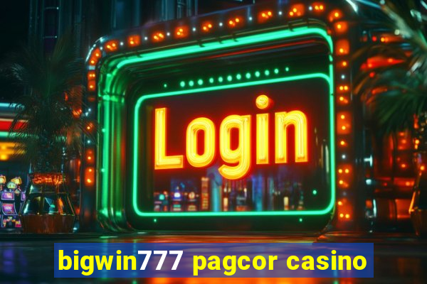 bigwin777 pagcor casino