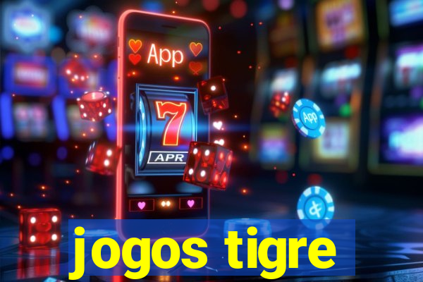 jogos tigre