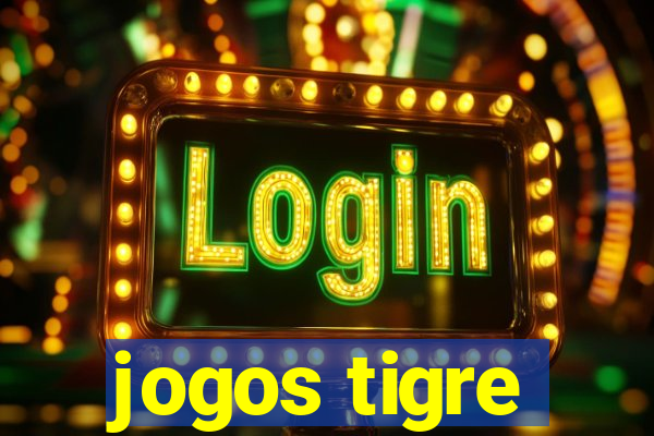 jogos tigre