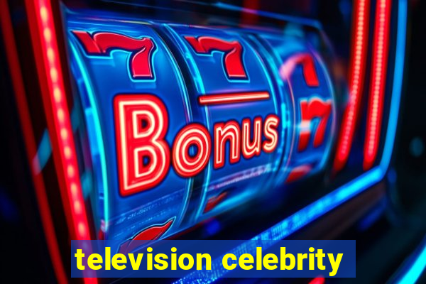 television celebrity