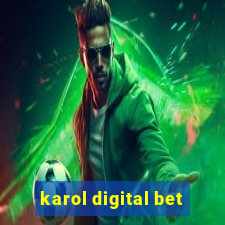 karol digital bet