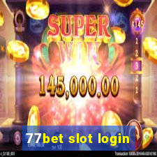 77bet slot login