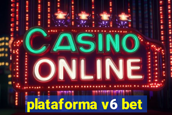 plataforma v6 bet