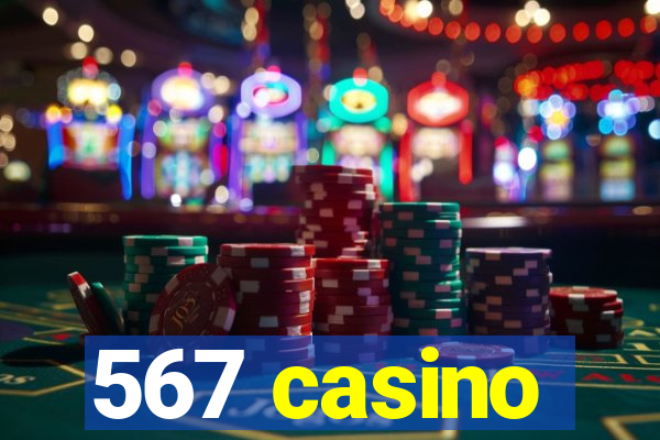 567 casino