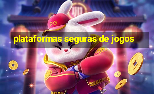 plataformas seguras de jogos