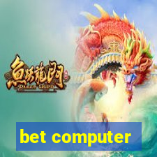 bet computer