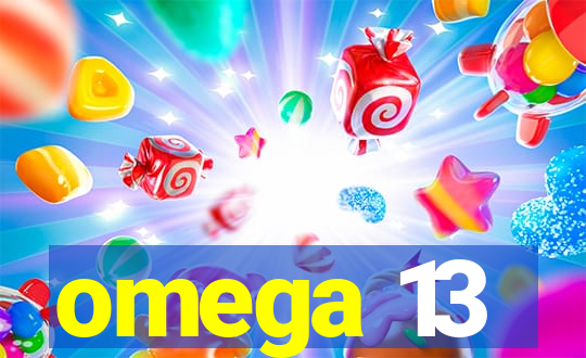 omega 13