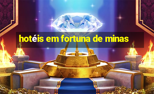 hotéis em fortuna de minas