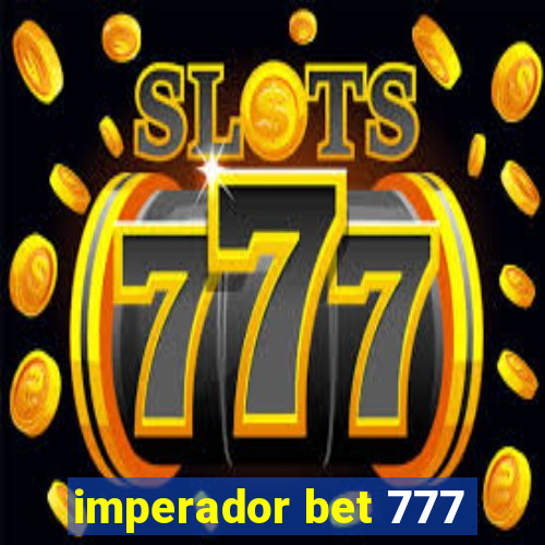 imperador bet 777