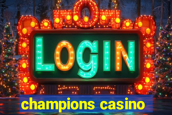 champions casino