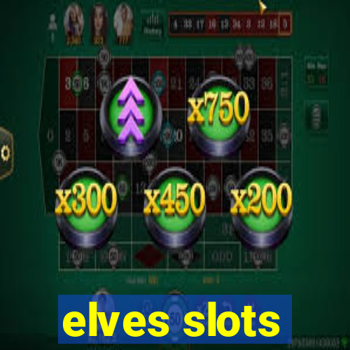 elves slots