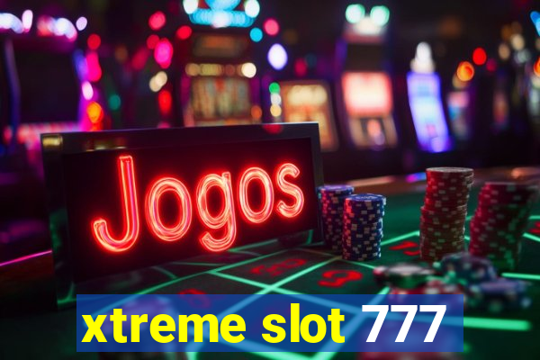 xtreme slot 777