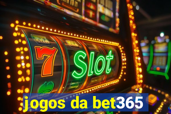 jogos da bet365