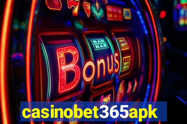 casinobet365apk