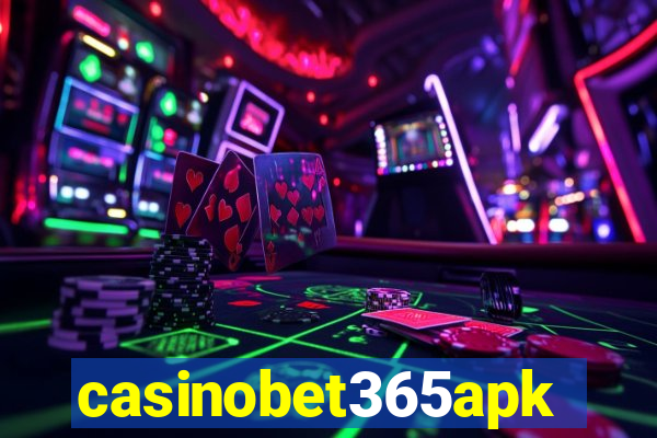 casinobet365apk