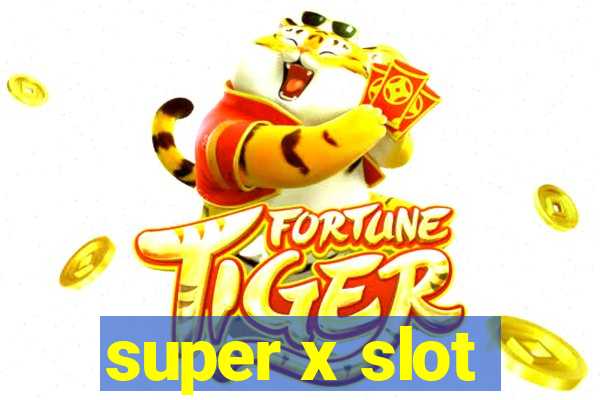 super x slot