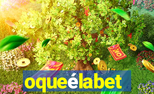 oqueélabet