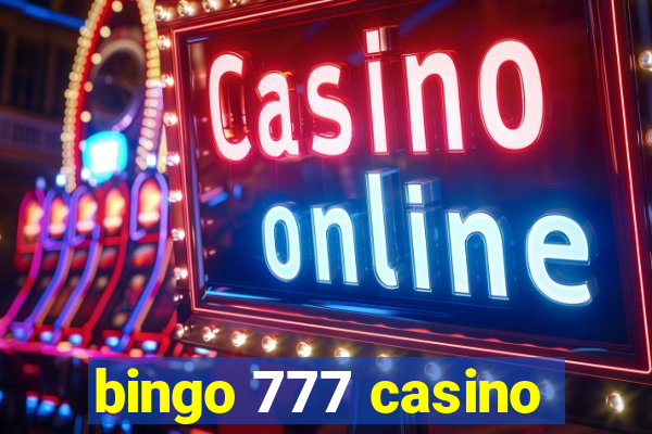 bingo 777 casino