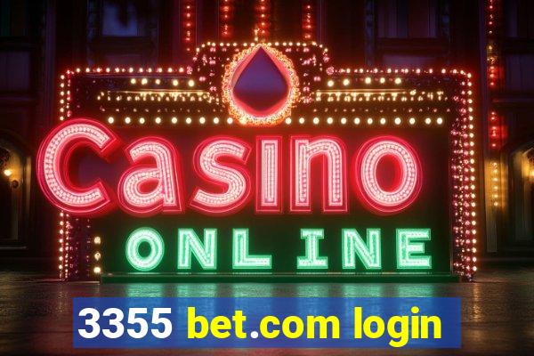 3355 bet.com login