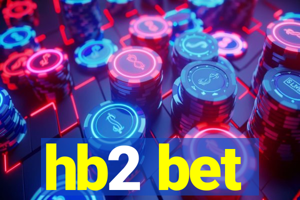 hb2 bet