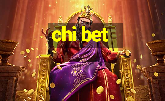 chi bet