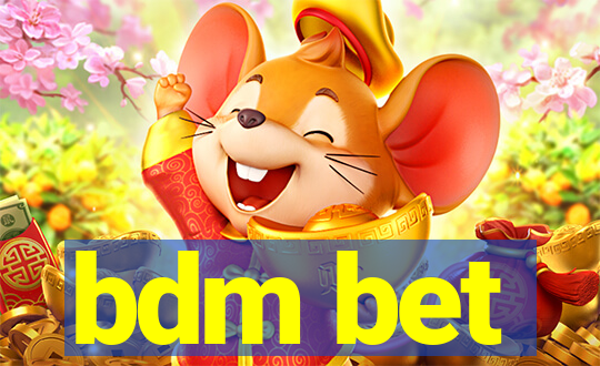 bdm bet