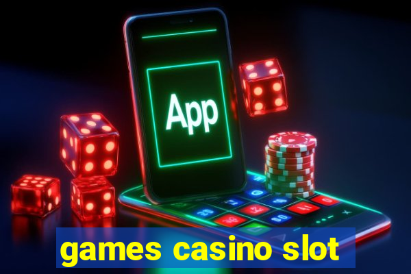 games casino slot