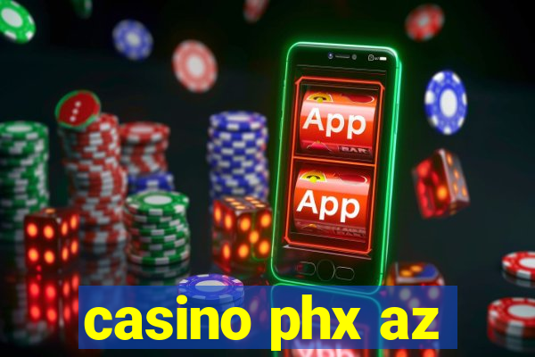 casino phx az