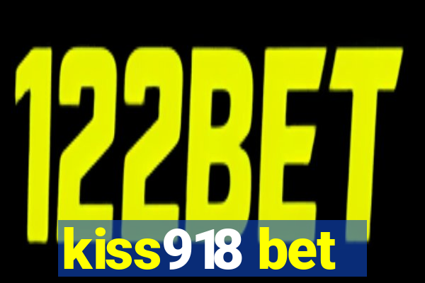 kiss918 bet