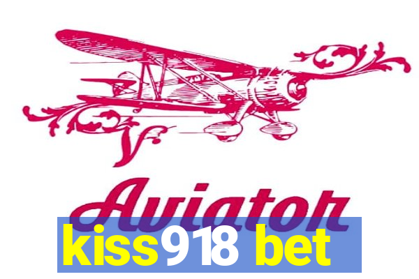 kiss918 bet