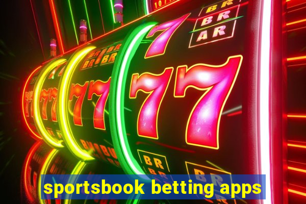 sportsbook betting apps