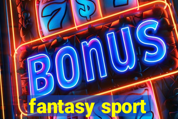 fantasy sport