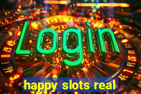 happy slots real