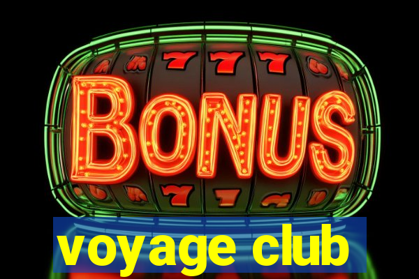 voyage club