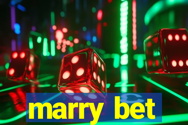 marry bet