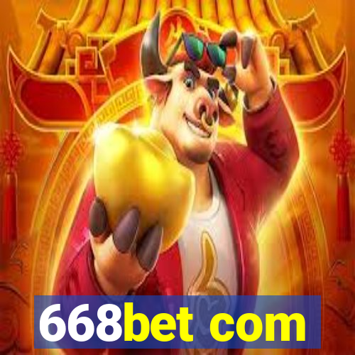 668bet com