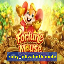 ruby_elizabeth nude