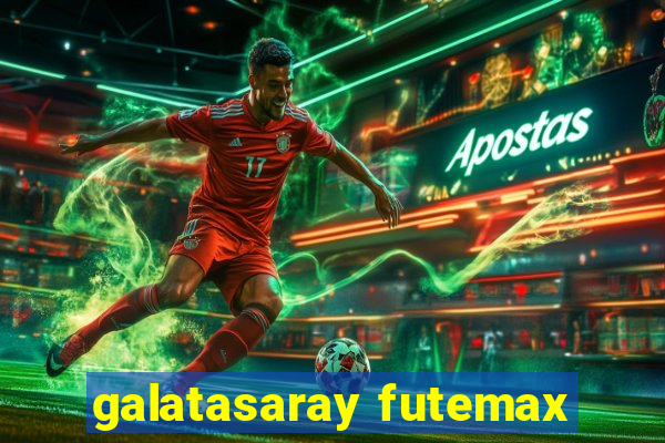 galatasaray futemax