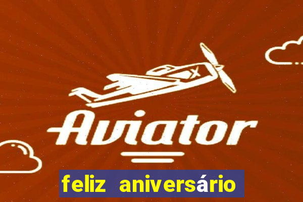 feliz aniversário meu amor tumblr