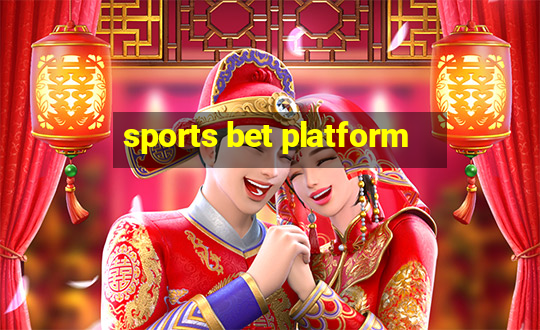 sports bet platform