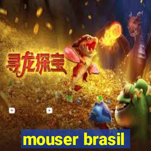 mouser brasil