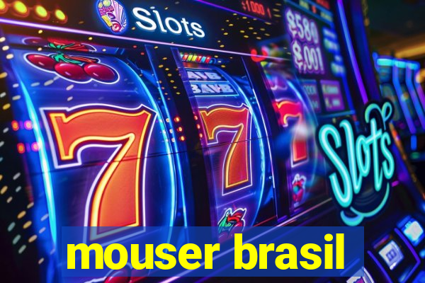 mouser brasil