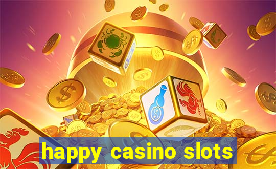 happy casino slots